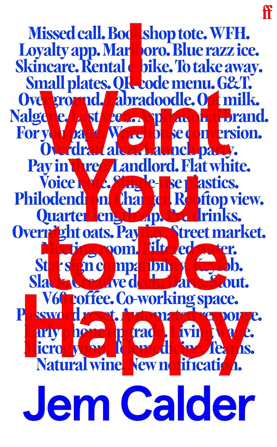 I Want You to Be Happy (Paperback)