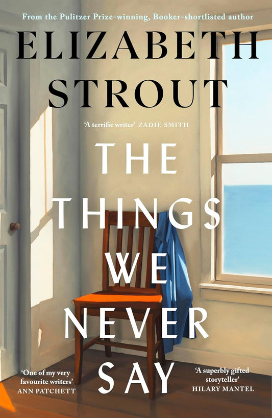 The Things We Never Say (Hardback)