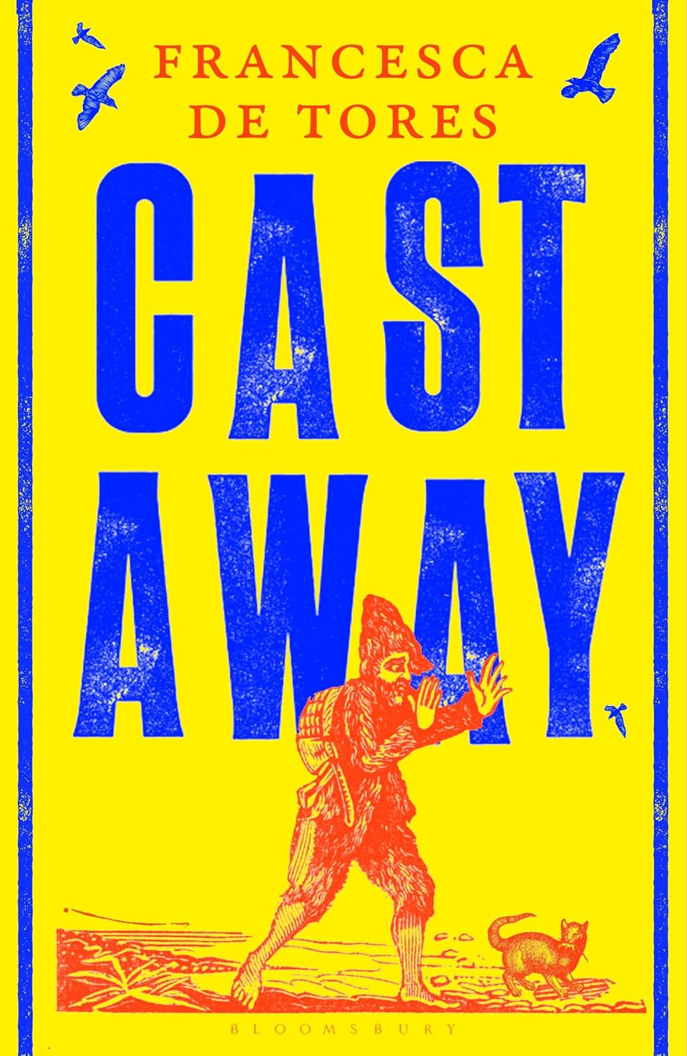 Cast Away: or, the Surprising Adventures of Alexander Selkirk (Hardback)