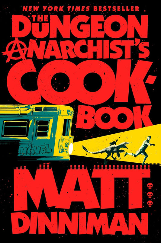 The Dungeon Anarchist's Cookbook (Hardback)