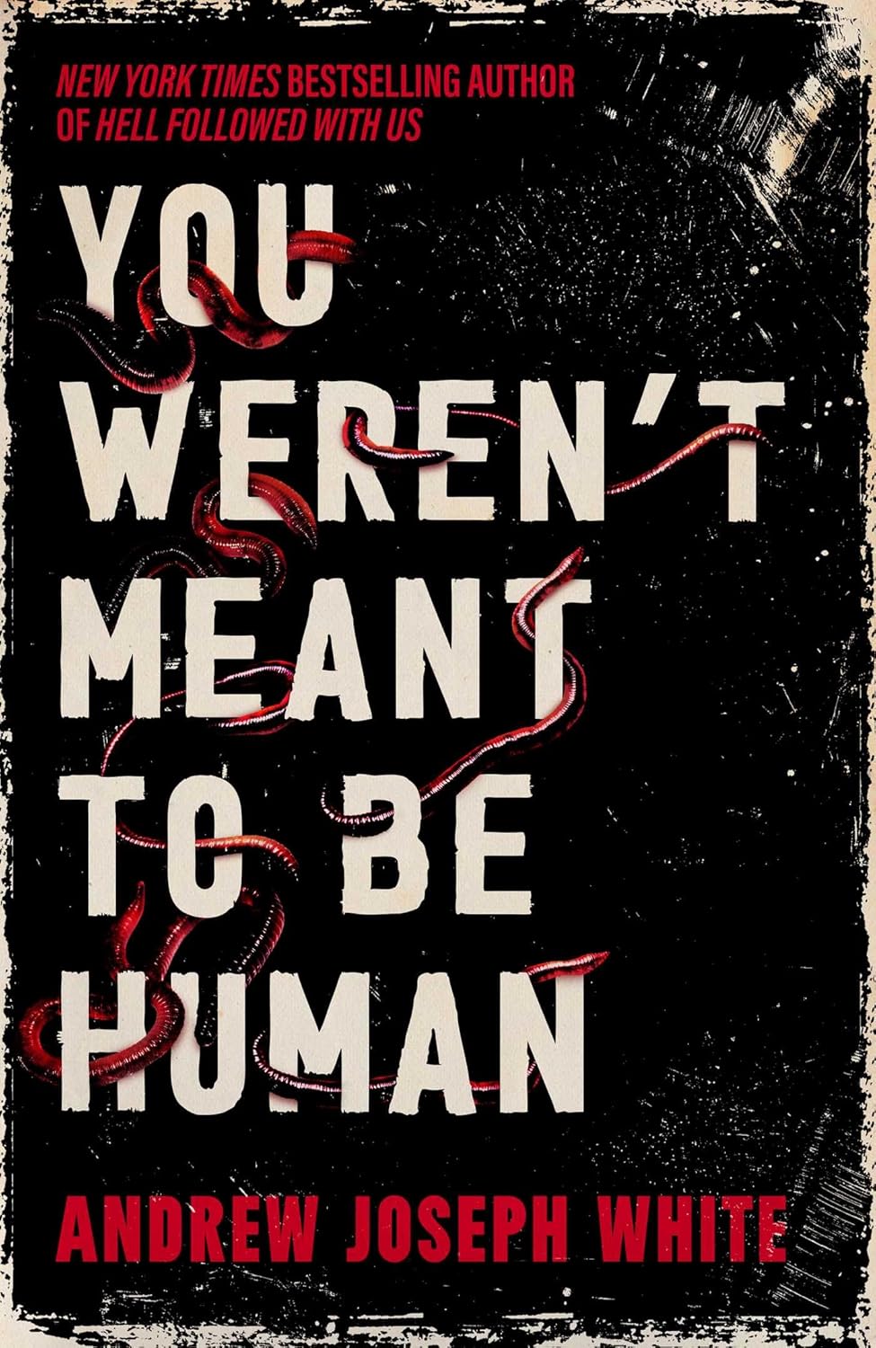 You Weren't Meant to be Human (Paperback)