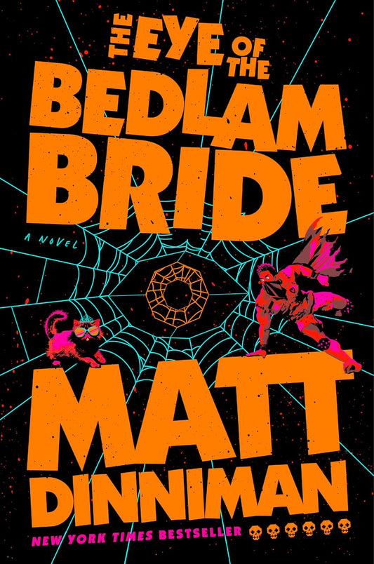 The Eye of the Bedlam Bride (Hardback)