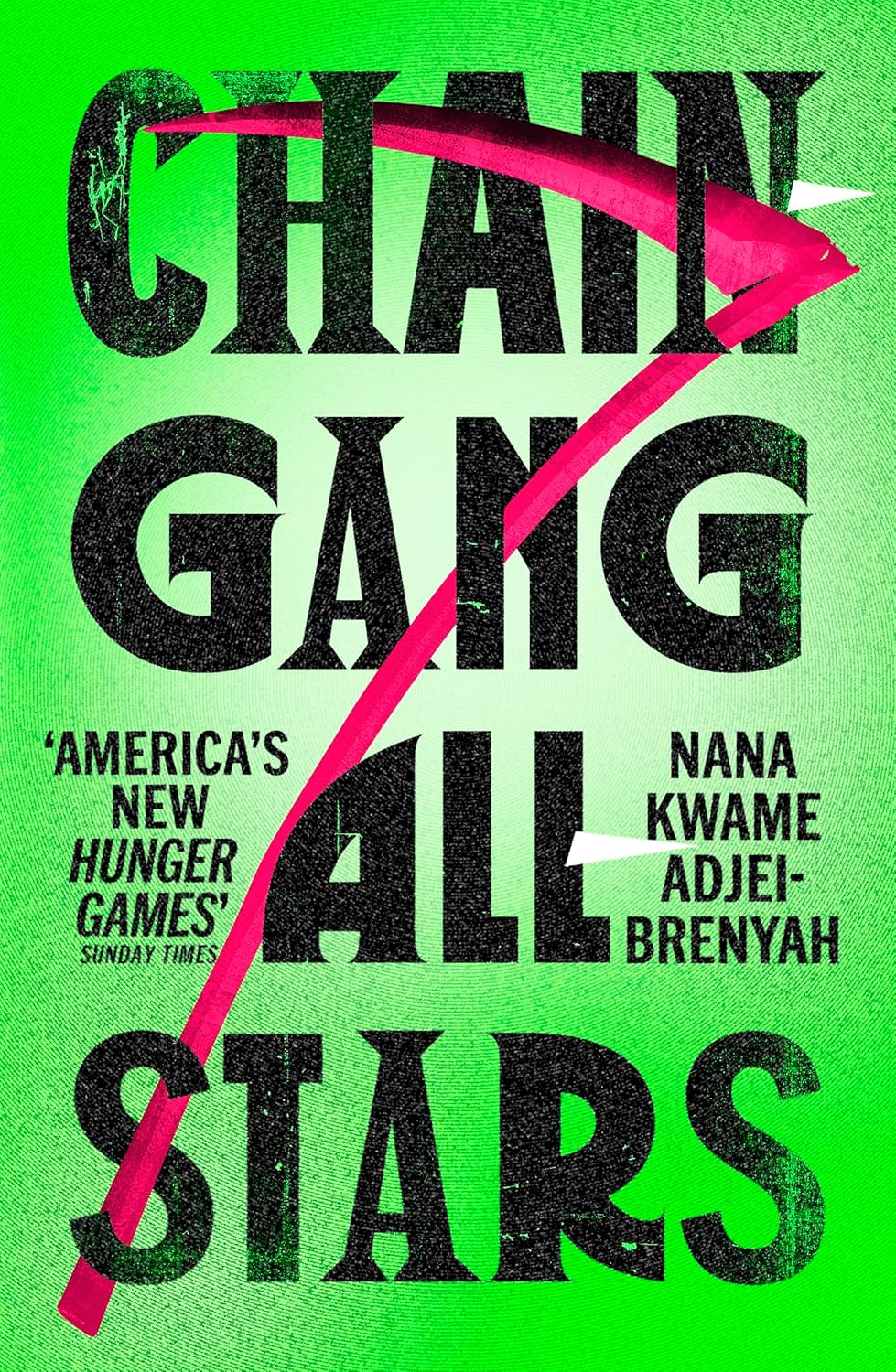 Chain-Gang All-Stars (Paperback)