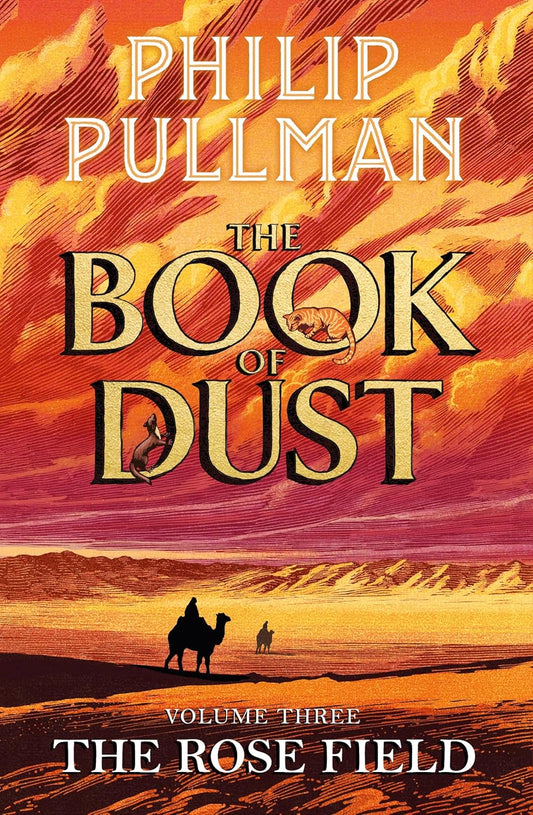 The Rose Field: The Book of Dust Volume Three (Hardback)